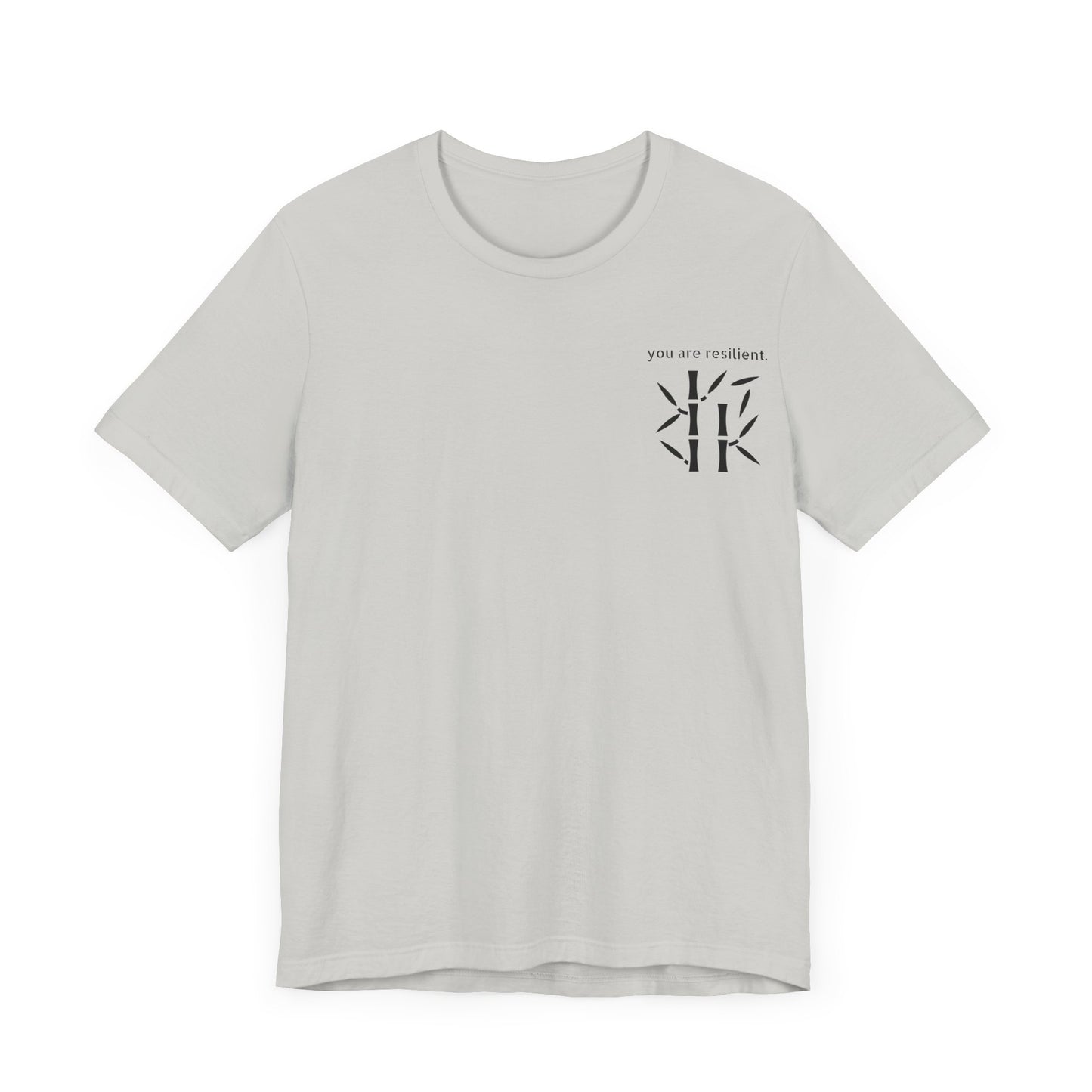 YOU ARE RESILIENT - Bamboo Unisex Jersey Short Sleeve Tee