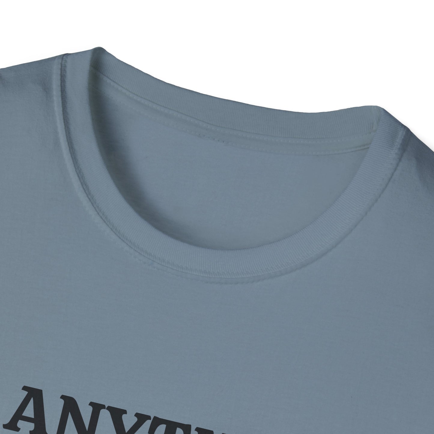 If Anything, I Tried Unisex Softstyle T-Shirt – Positive and Uplifting Tee