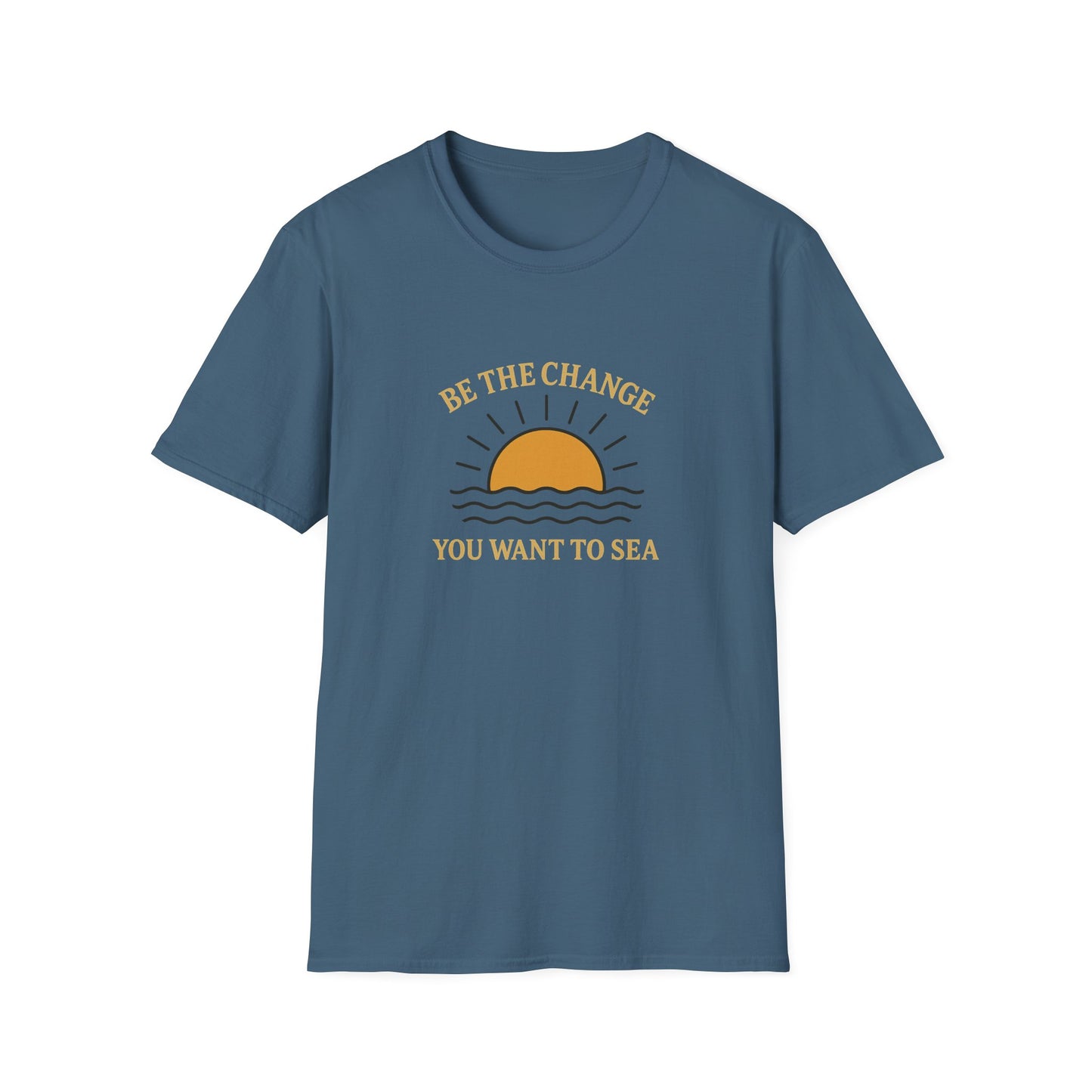 Be the Change You Want to Sea T-Shirt – Sunrise Ocean Quote Tee
