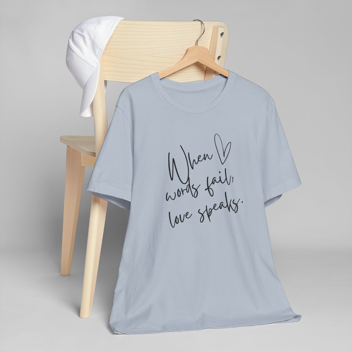 When Love Speaks Unisex Jersey T-Shirt – Valentine’s Day Inspiration