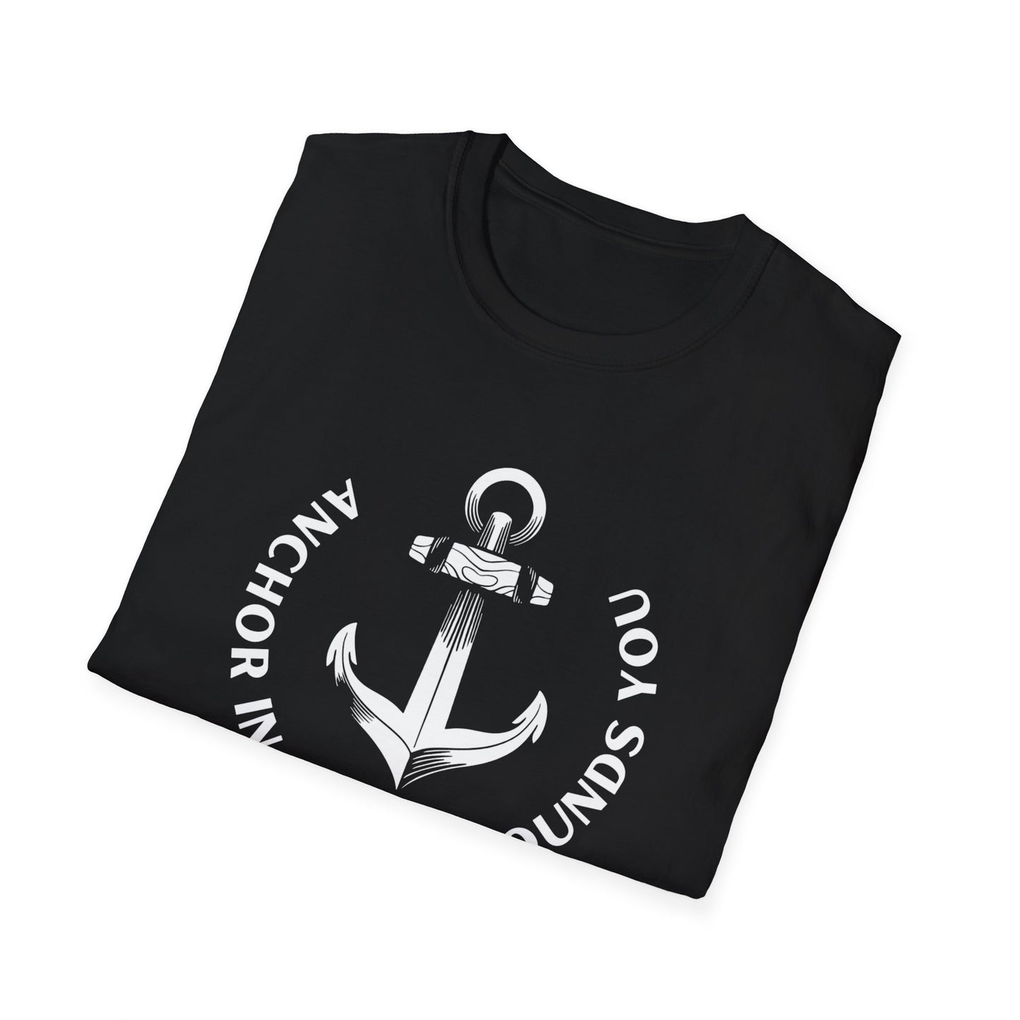 Anchor in What Grounds You Tee – Ocean-Inspired Unisex T-Shirt for Wellness and Calm
