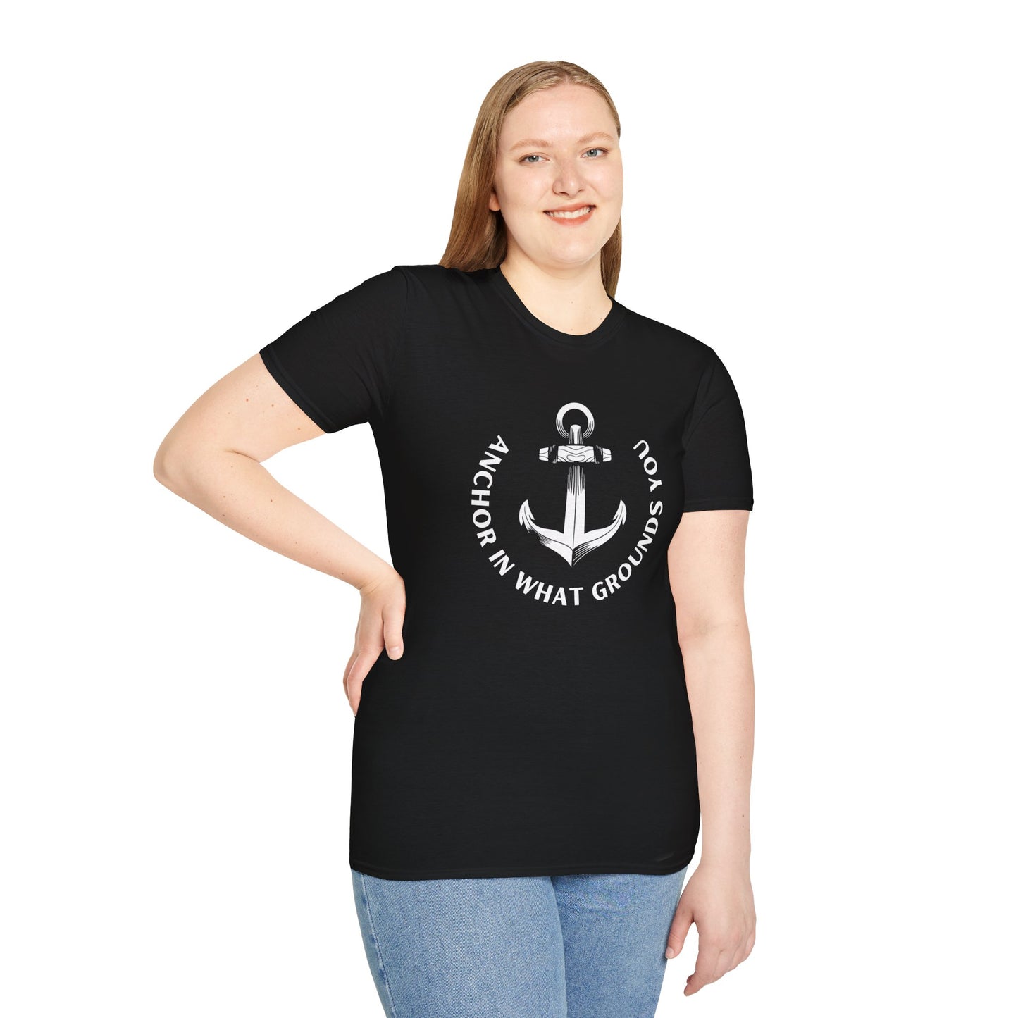 Anchor in What Grounds You Tee – Ocean-Inspired Unisex T-Shirt for Wellness and Calm