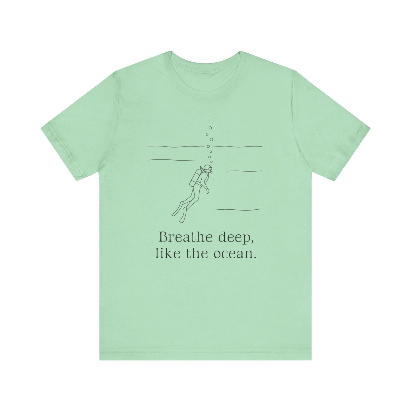 Breathe Deep Like the Ocean Tee – Scuba Diving Inspired Unisex Jersey Shirt for Mindfulness & Ocean Protection