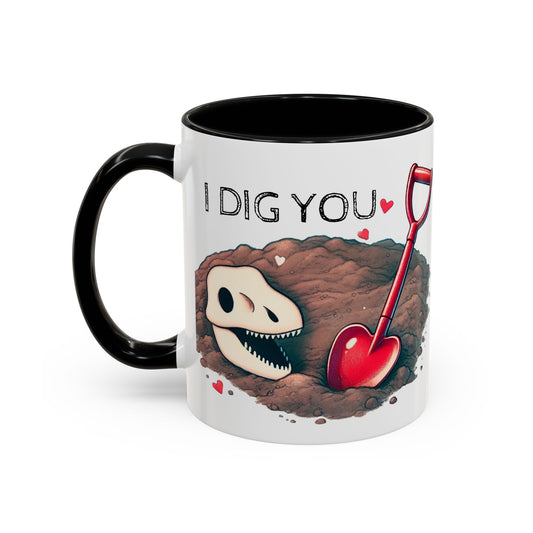I Dig You Accent Coffee Mug – Paleontology-Inspired Valentine's Day Gift (11oz)