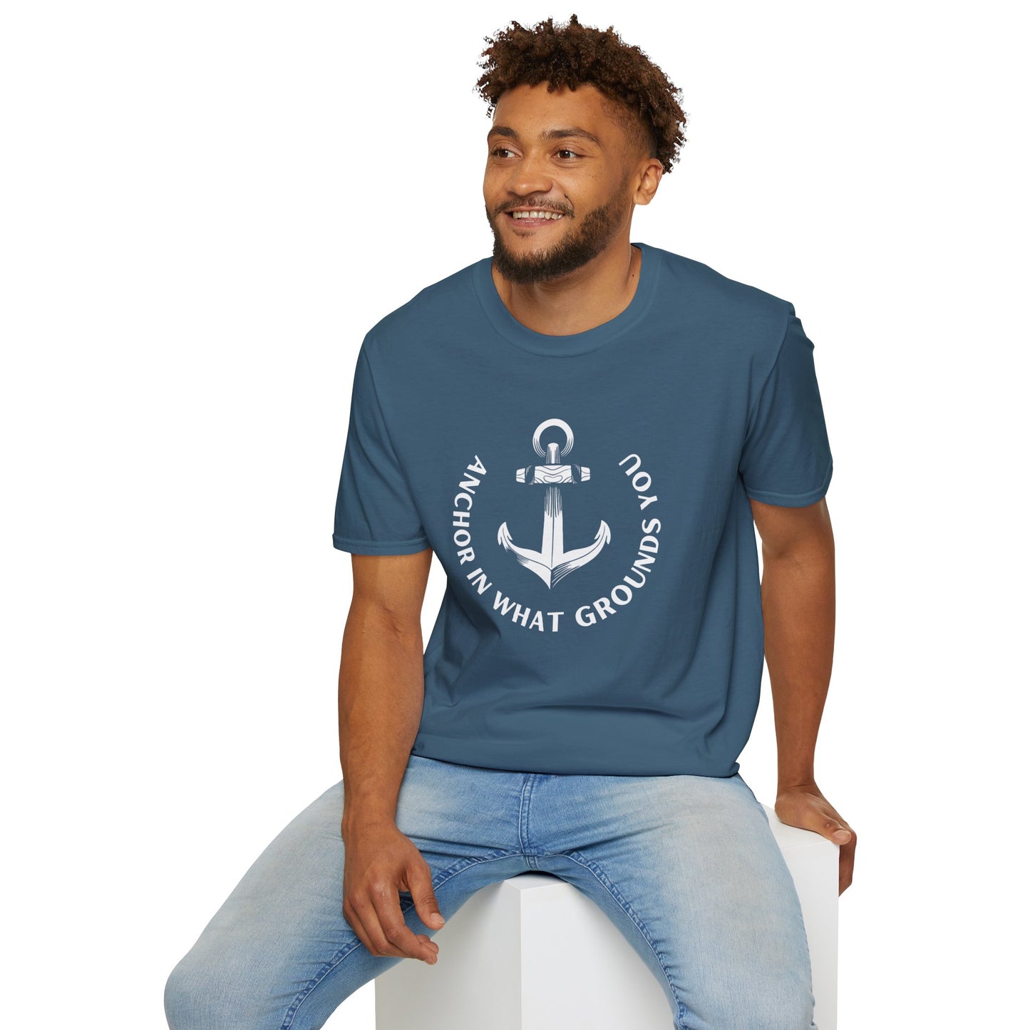 Anchor in What Grounds You Tee – Ocean-Inspired Unisex T-Shirt for Wellness and Calm