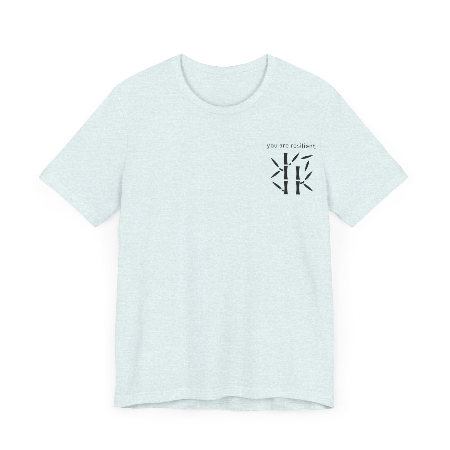 YOU ARE RESILIENT - Bamboo Unisex Jersey Short Sleeve Tee