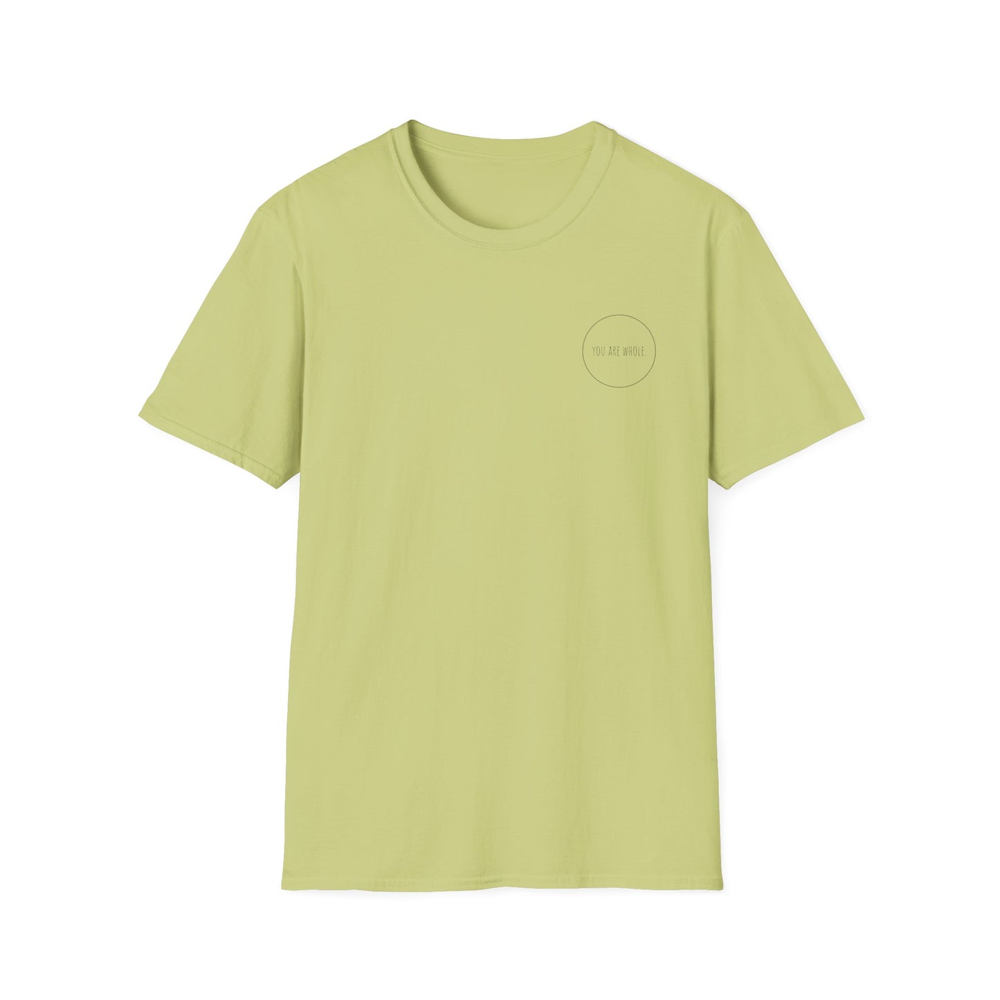 YOU ARE WHOLE - Unisex Softstyle T-Shirt