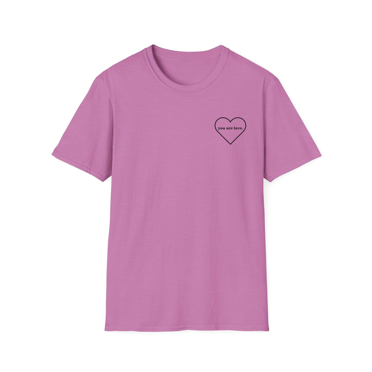 YOU ARE LOVE - Unisex Softstyle T-Shirt