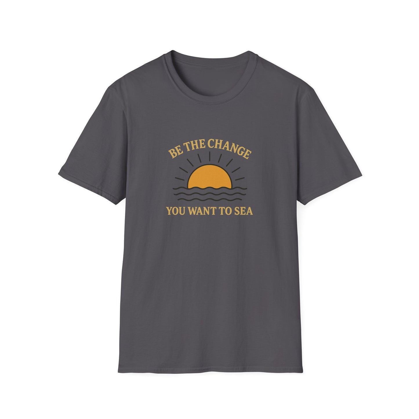 Be the Change You Want to Sea T-Shirt – Sunrise Ocean Quote Tee