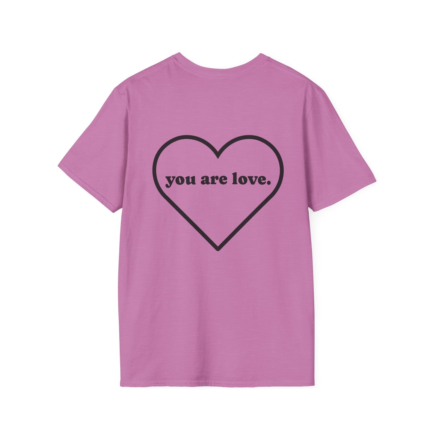 YOU ARE LOVE - Unisex Softstyle T-Shirt