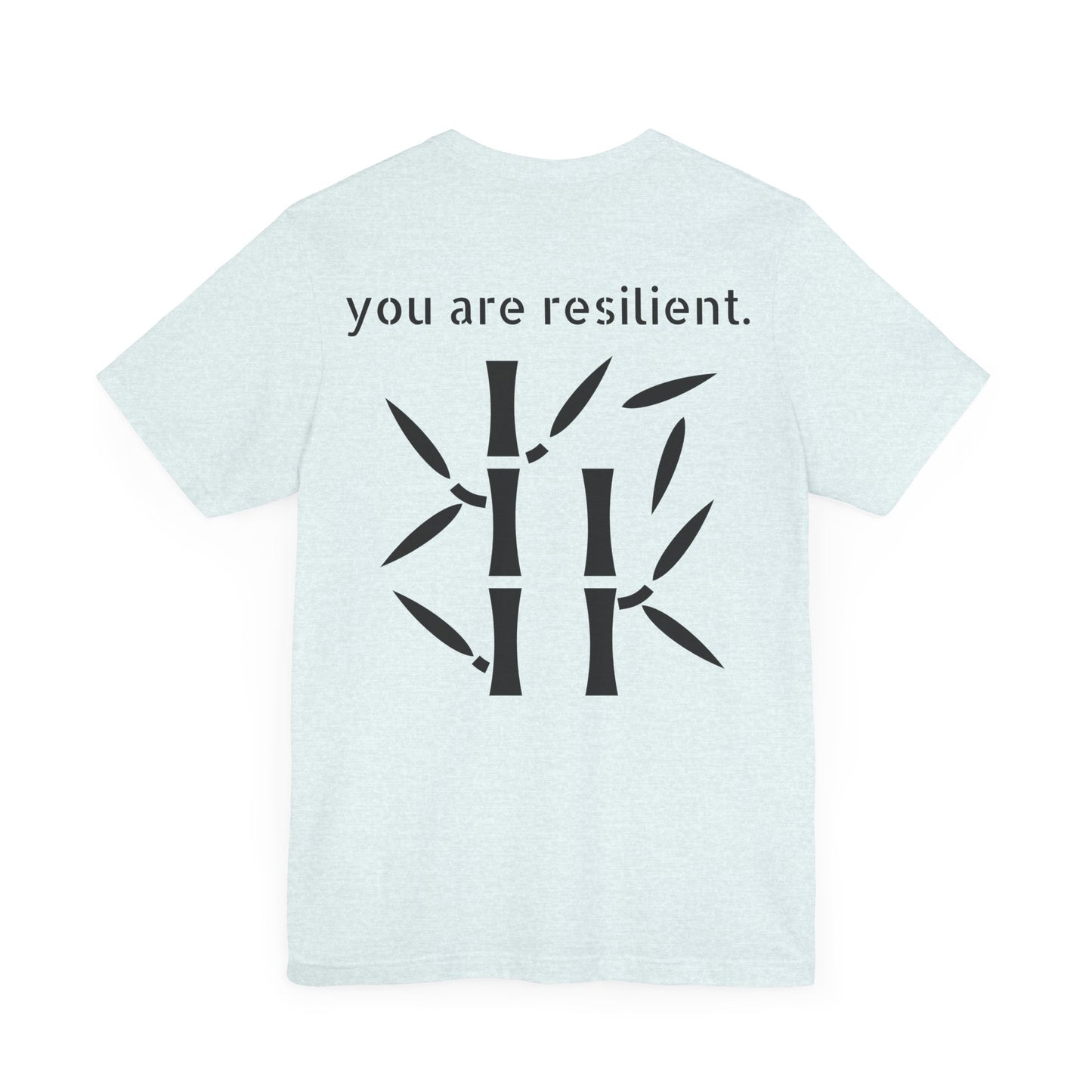 YOU ARE RESILIENT - Bamboo Unisex Jersey Short Sleeve Tee