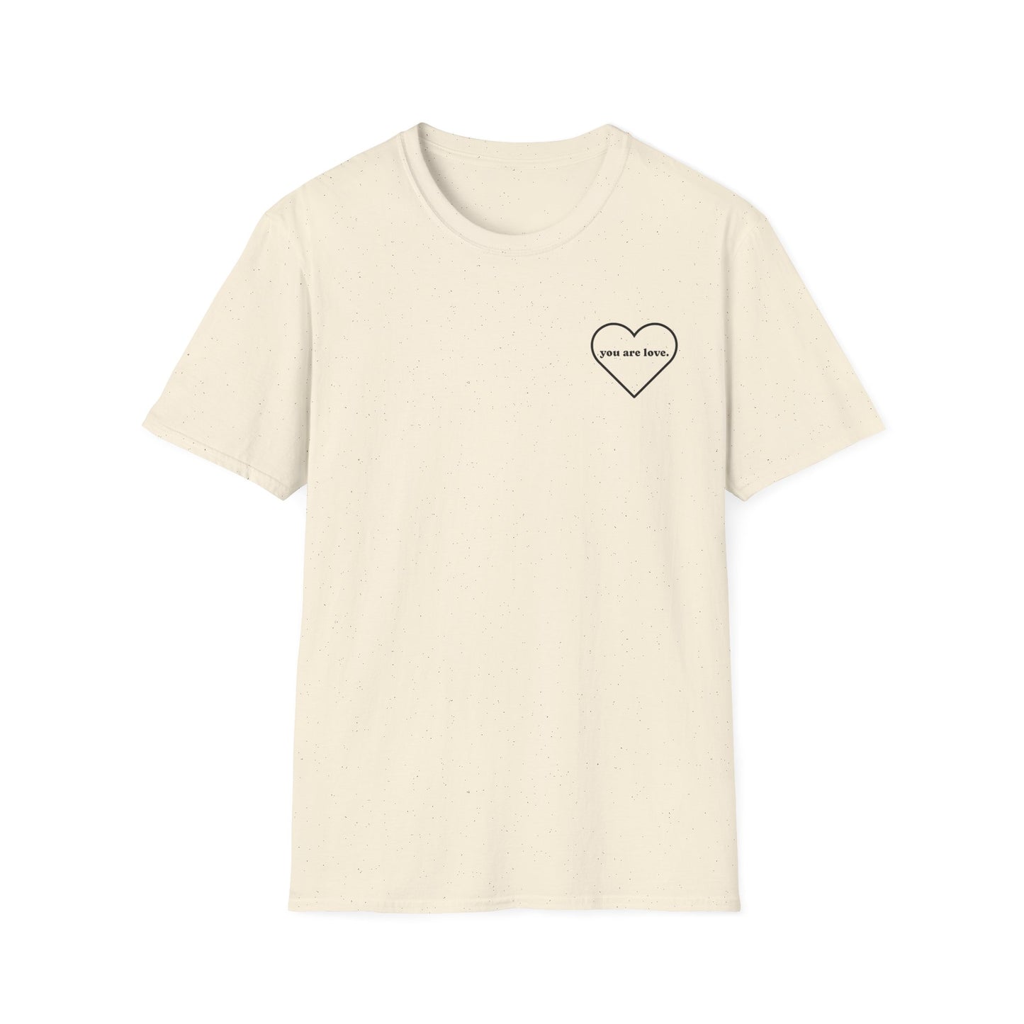 YOU ARE LOVE - Unisex Softstyle T-Shirt