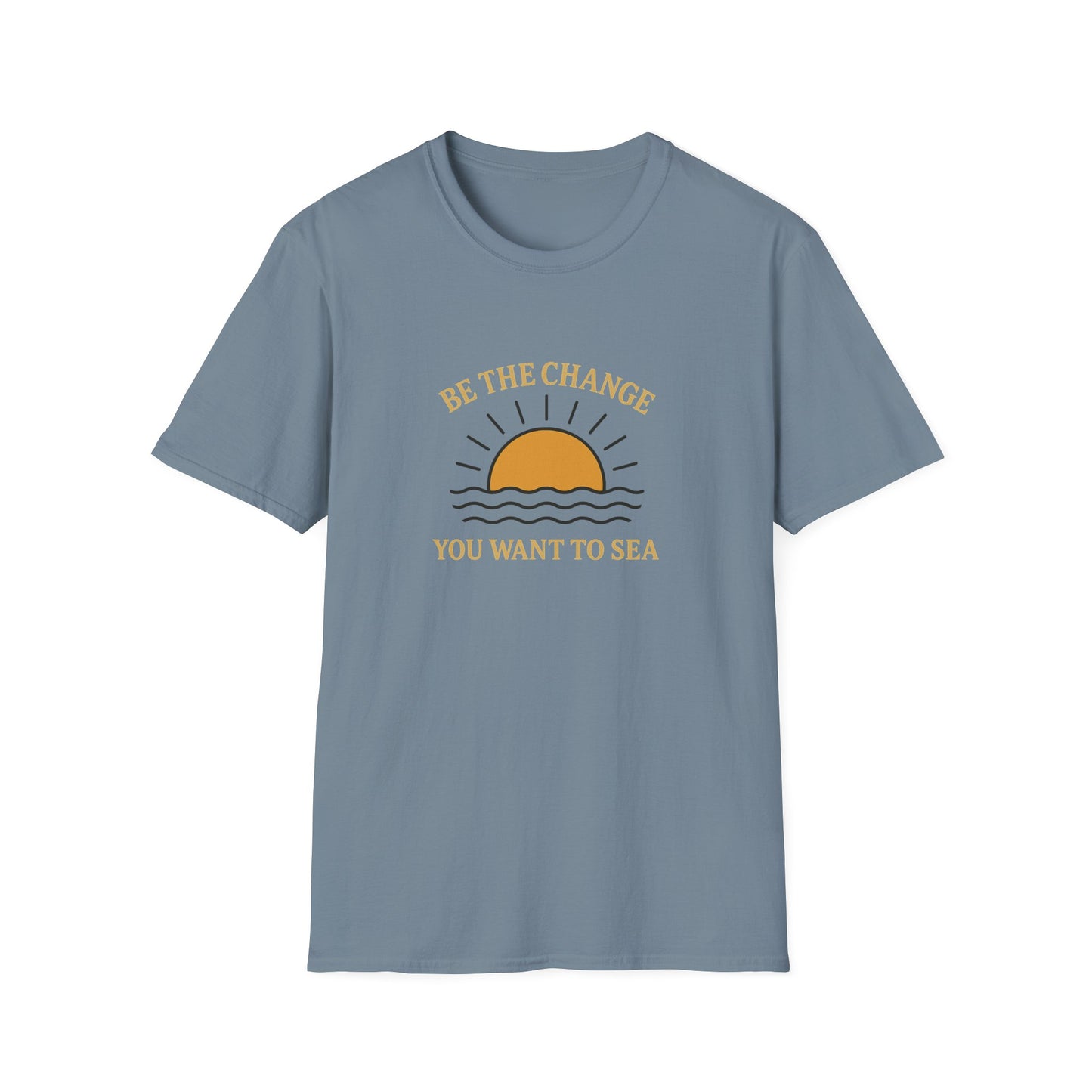 Be the Change You Want to Sea T-Shirt – Sunrise Ocean Quote Tee