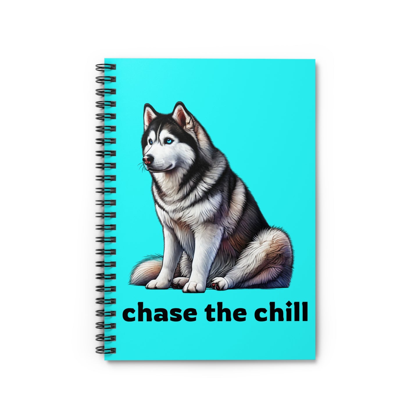 "Chase the Chill" Husky-Inspired Spiral Notebook – Cool Like a Husky