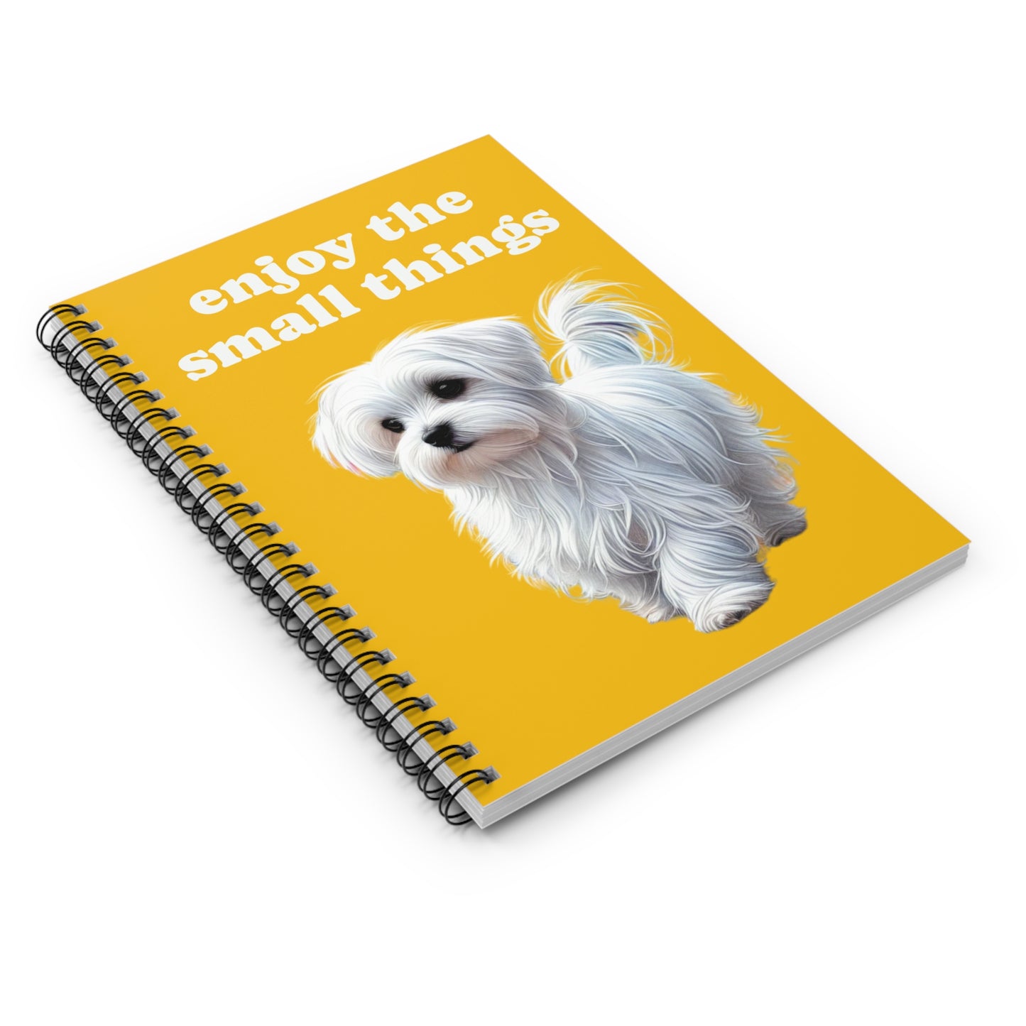 "Enjoy the Small Things" Maltese Dog Spiral Notebook - Ruled Line | Gratitude Journal