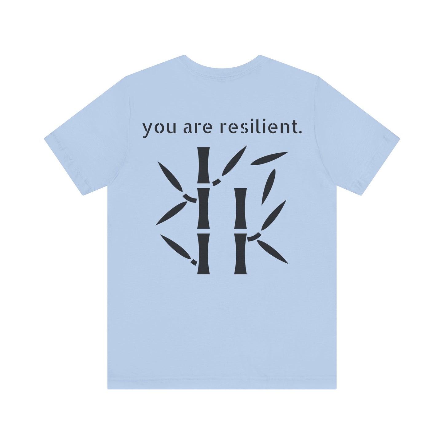 YOU ARE RESILIENT - Bamboo Unisex Jersey Short Sleeve Tee