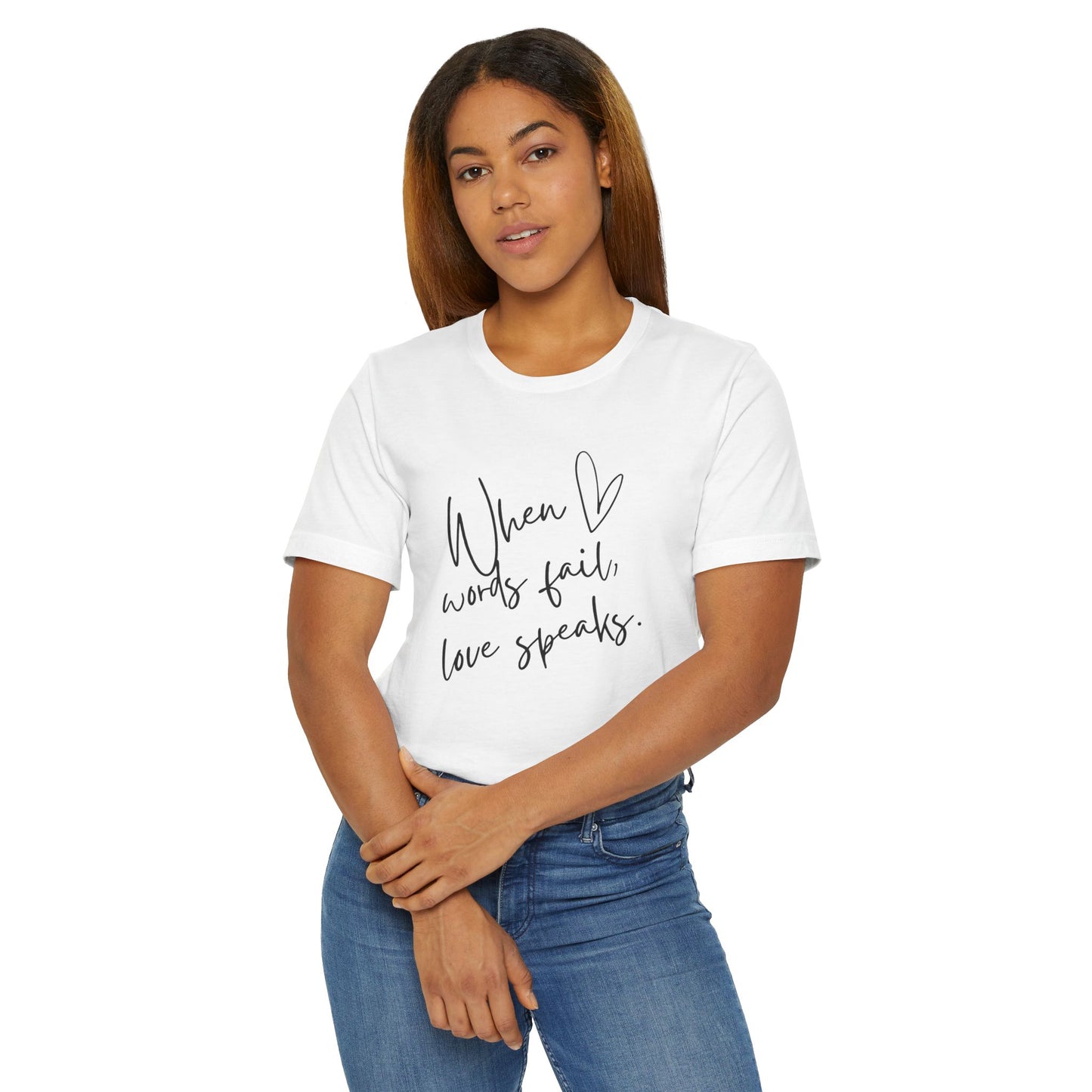 When Love Speaks Unisex Jersey T-Shirt – Valentine’s Day Inspiration