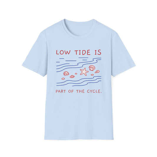 Low Tide Is Part of the Cycle Tee β Self-Compassion Ocean-Inspired Unisex T-Shirt