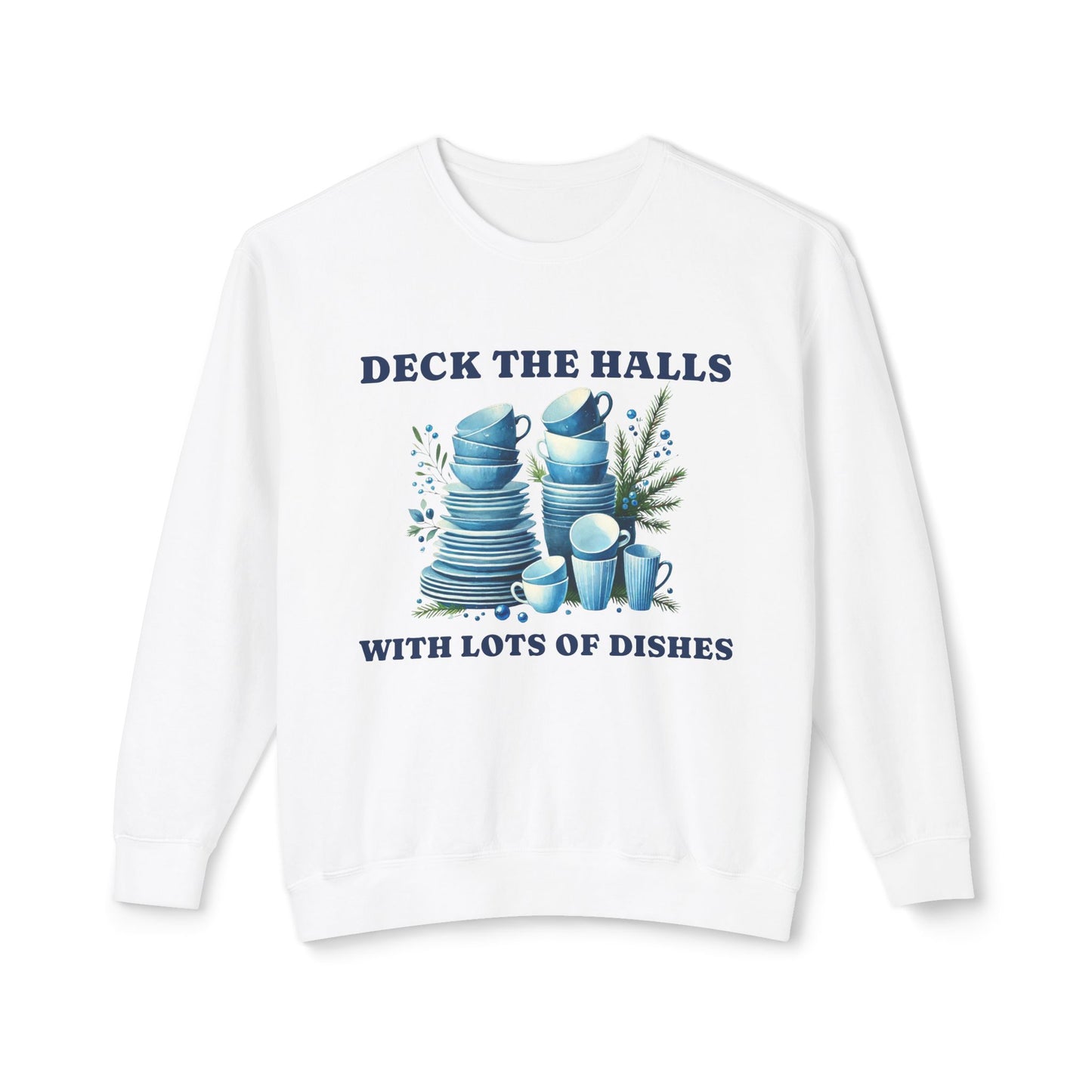 Deck the Halls with Lots of Dishes Sweatshirt – Christmas Dinner Inspired Unisex Crewneck | Nine Scoops