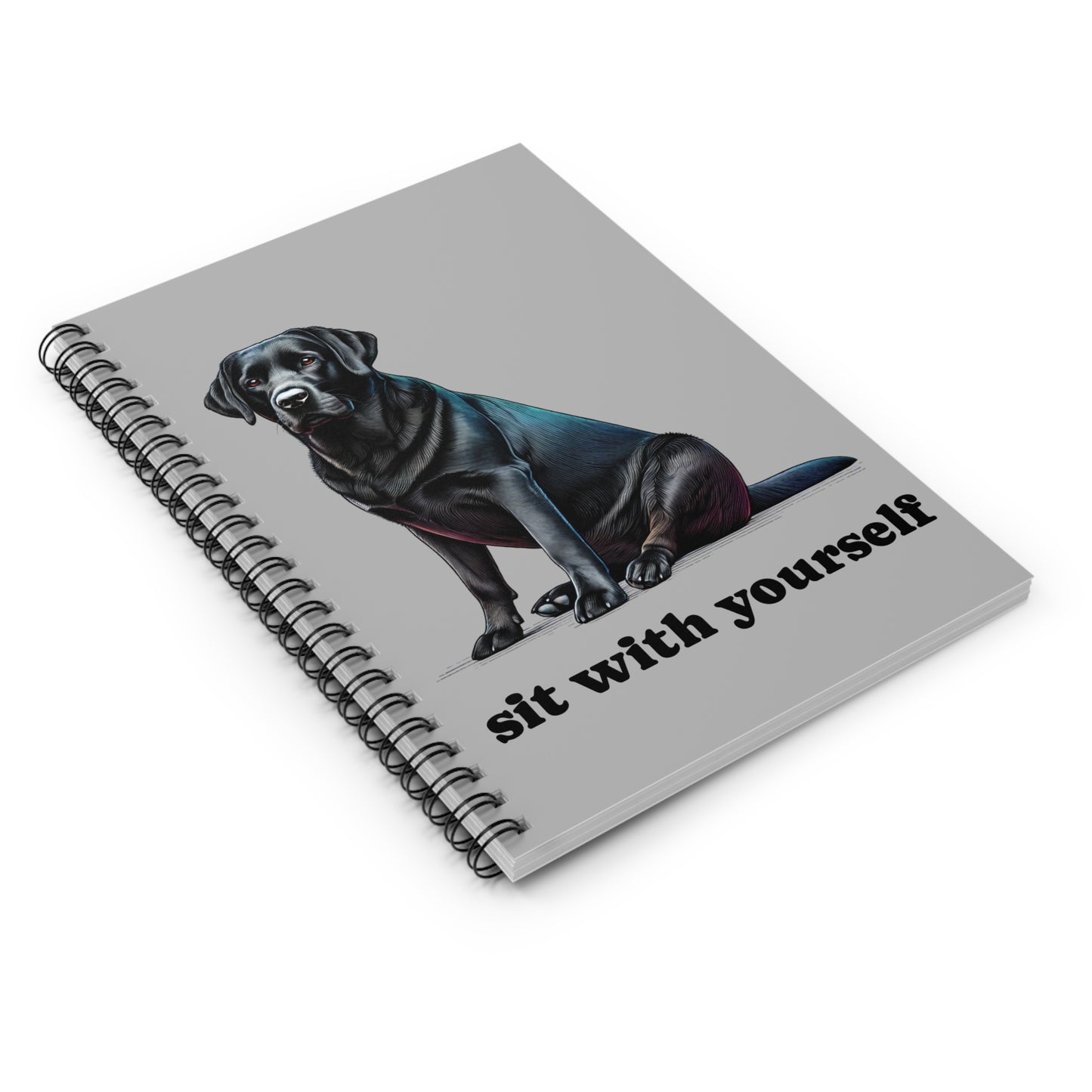 "Sit With Yourself" Black Labrador Spiral Notebook - Ruled Line | Uplifting & Thoughtful Journal