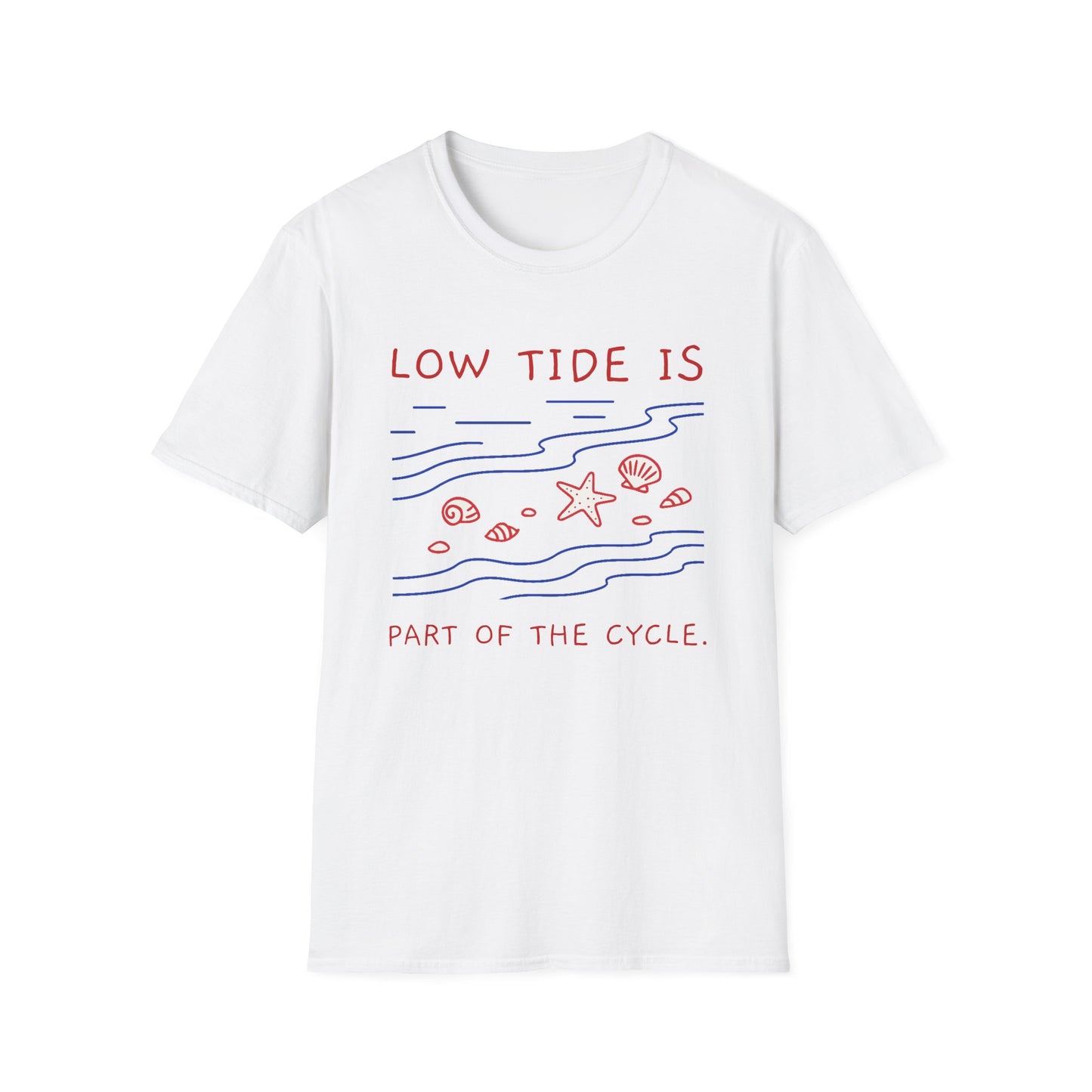 Low Tide Is Part of the Cycle Tee – Self-Compassion Ocean-Inspired Unisex T-Shirt