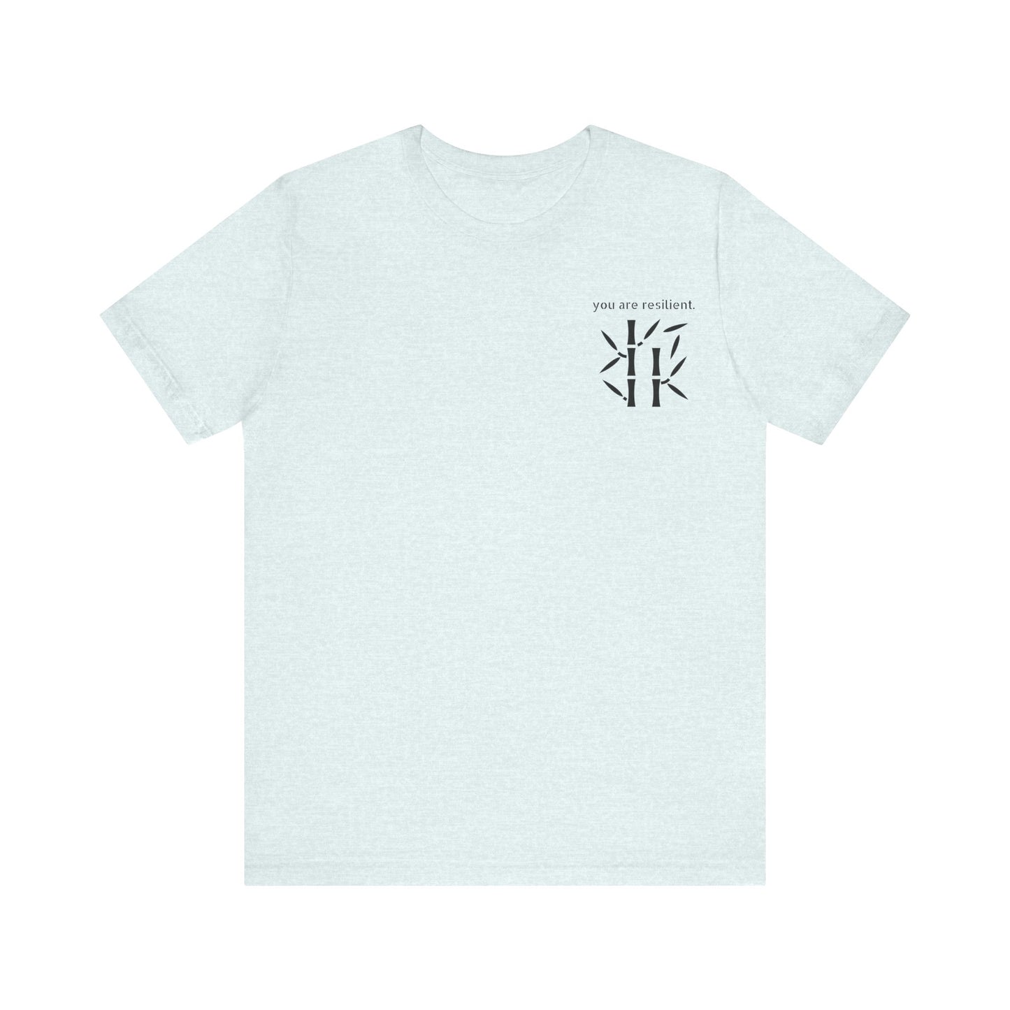 YOU ARE RESILIENT - Bamboo Unisex Jersey Short Sleeve Tee