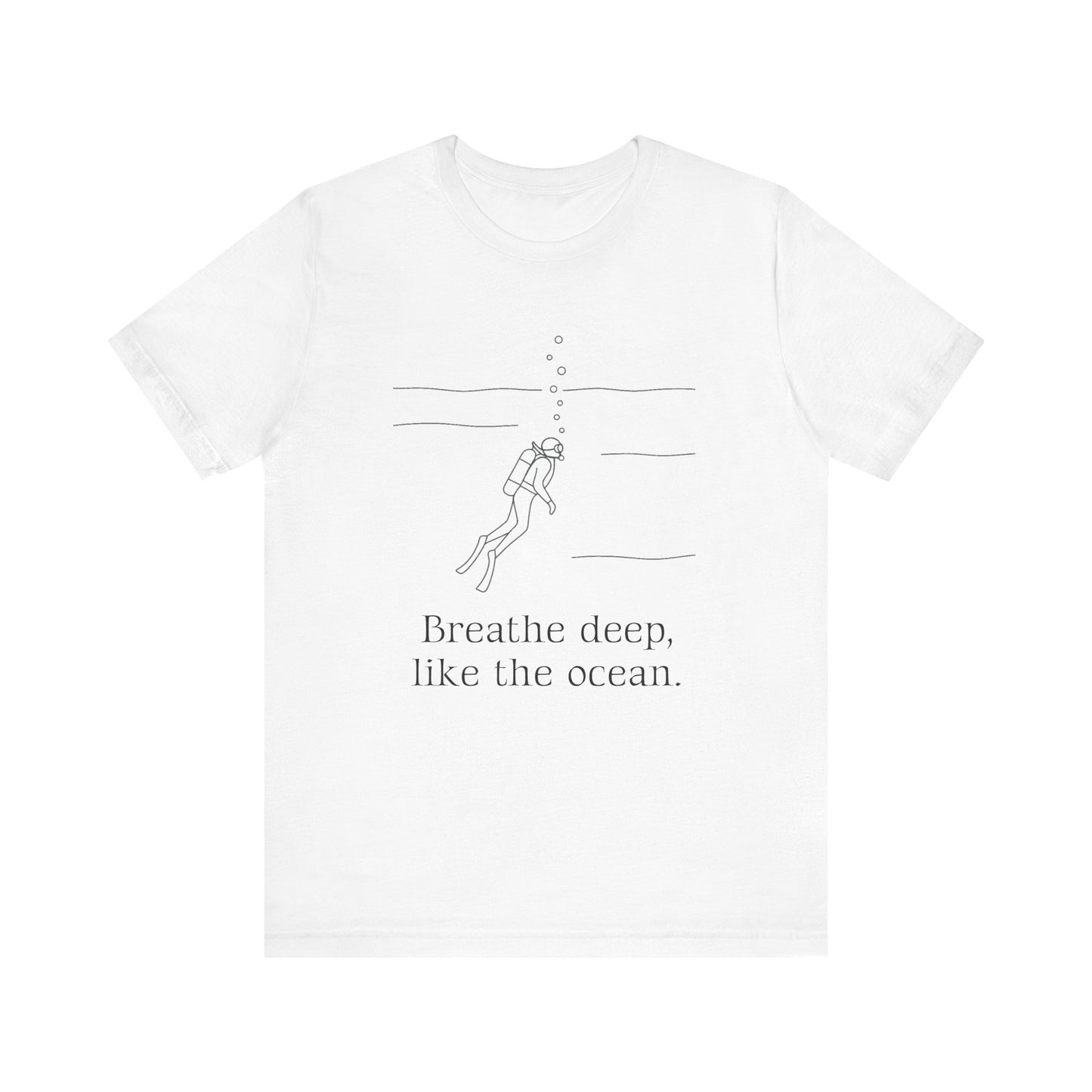 Breathe Deep Like the Ocean Tee – Scuba Diving Inspired Unisex Jersey Shirt for Mindfulness & Ocean Protection