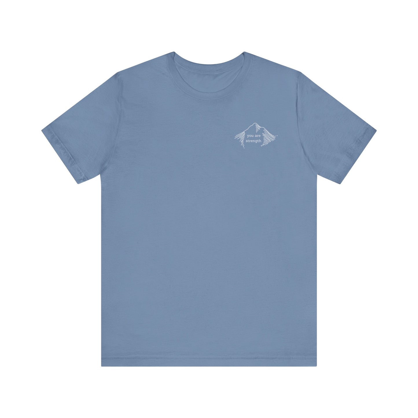 YOU ARE STRENGTH - Mountain Unisex Jersey Short Sleeve Tee