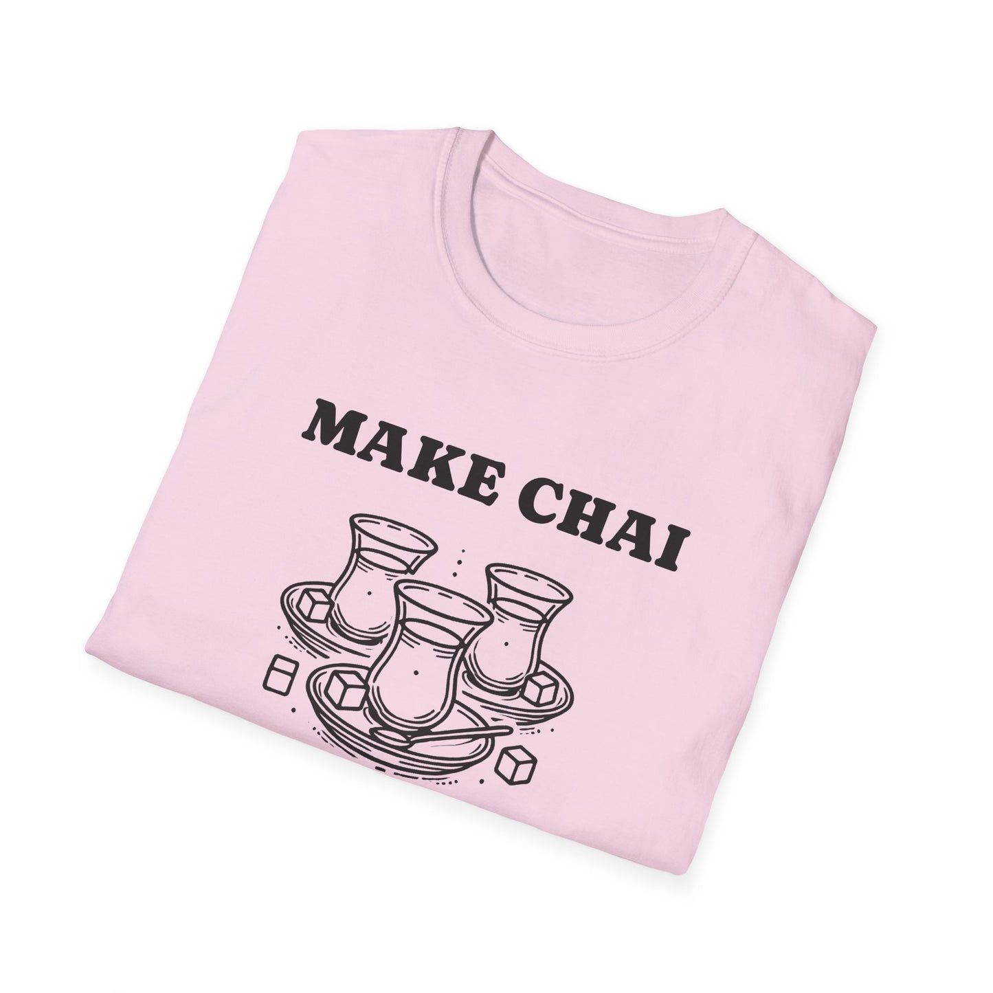 Make Chai Not War – Persian Tea Culture Unisex T-Shirt