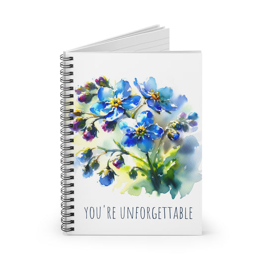 "You're Unforgettable" Spiral Notebook – Inspired by Forget-Me-Not Flowers and Positive Affirmations