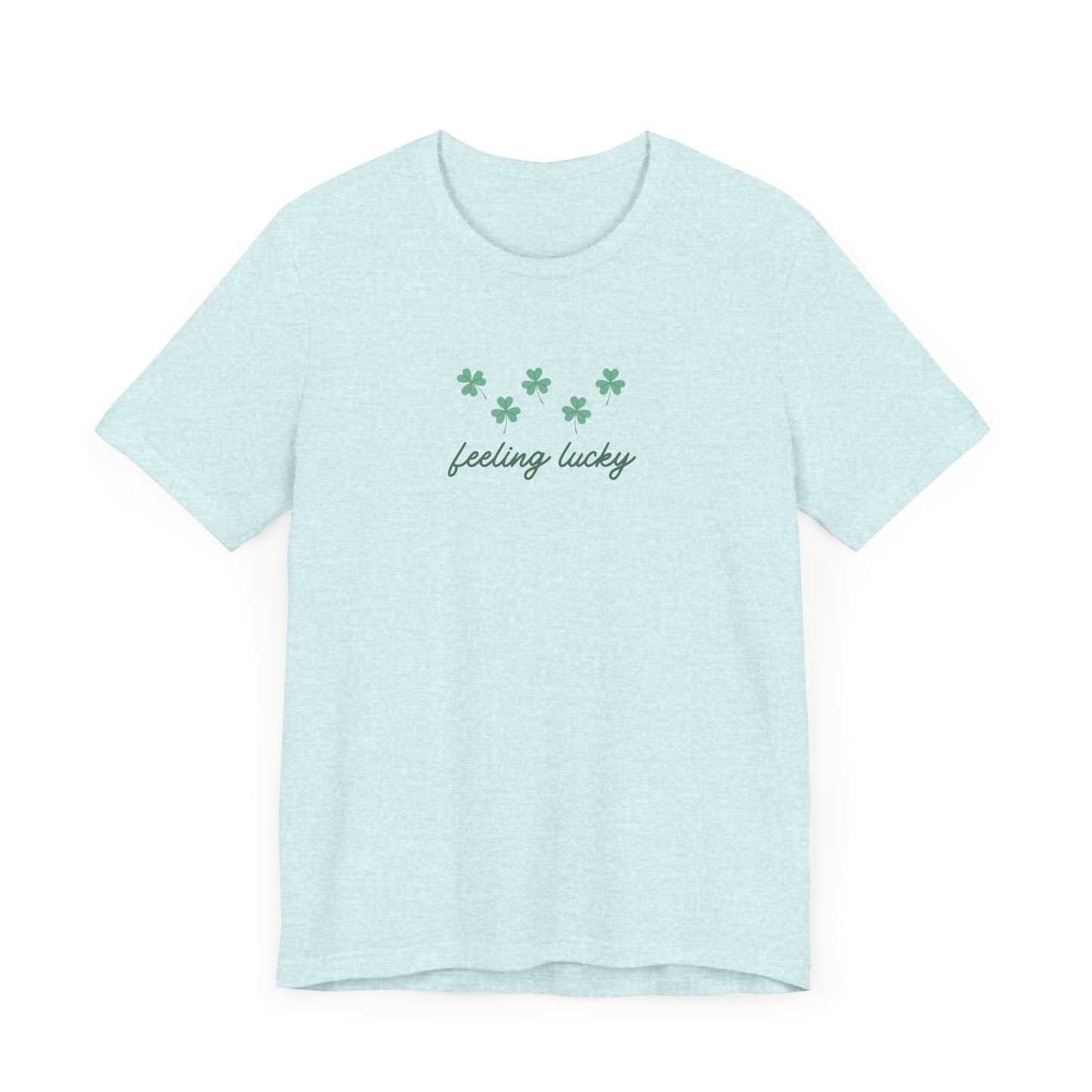 Feeling Lucky St. Patrick’s Day Unisex Jersey Short Sleeve Tee