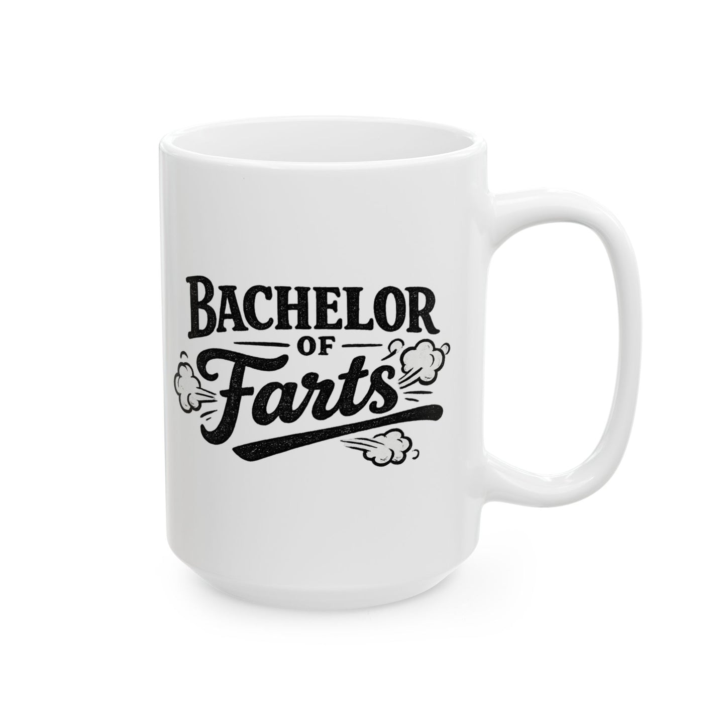 Bachelor of Farts Graduation Mug – Funny Liberal Arts Coffee Cup (11oz, 15oz)