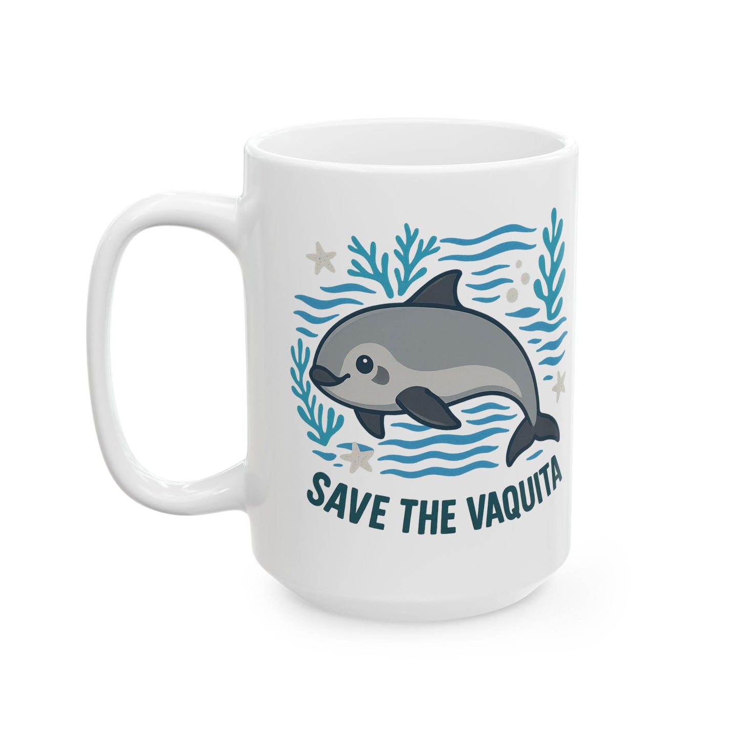 Save the Vaquita Ceramic Mug – Cute Ocean Animal Coffee Cup (11oz / 15oz)