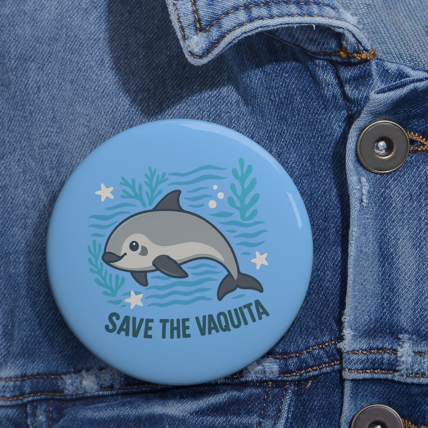 Save the Vaquita Pin Button — Conservation Awareness Button