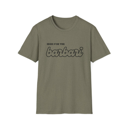 Here for the Barbari – Persian Bread Lover’s T-Shirt