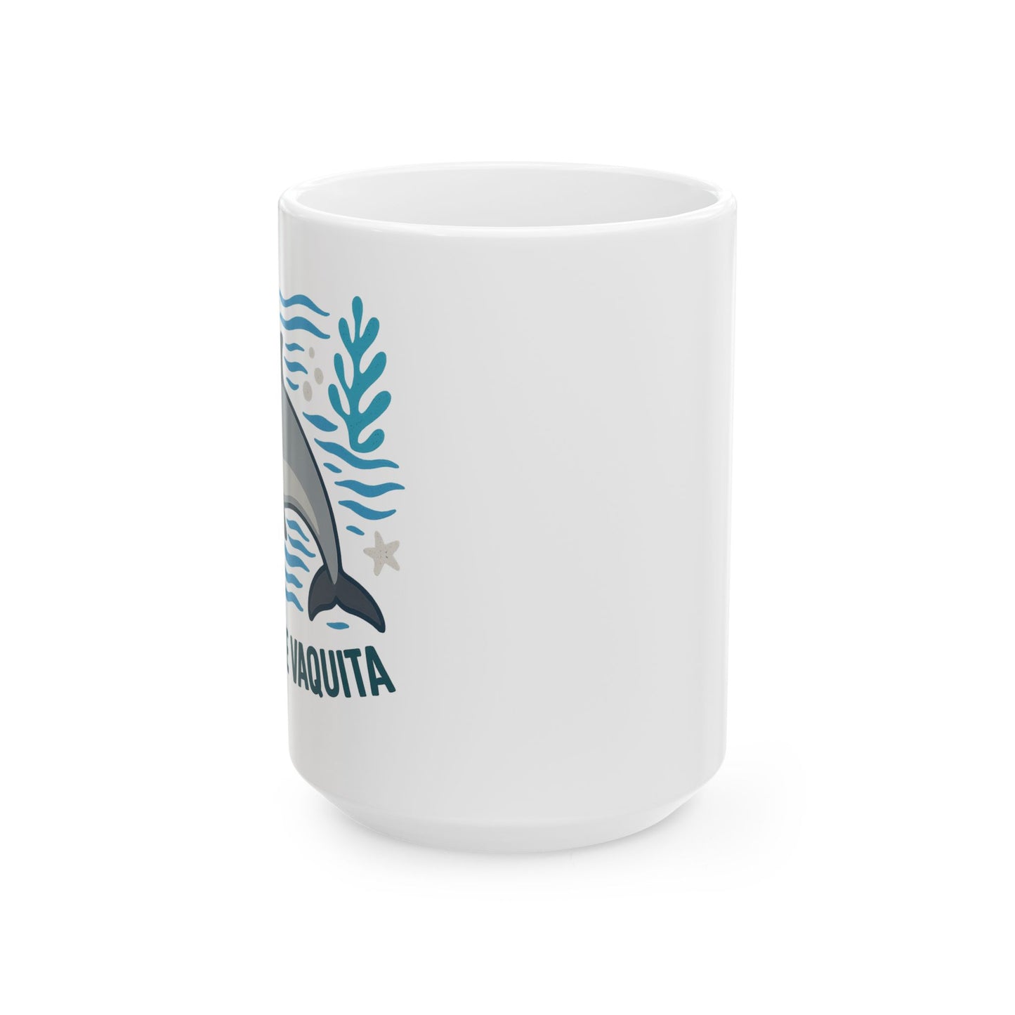 Save the Vaquita Ceramic Mug – Cute Ocean Animal Coffee Cup (11oz / 15oz)