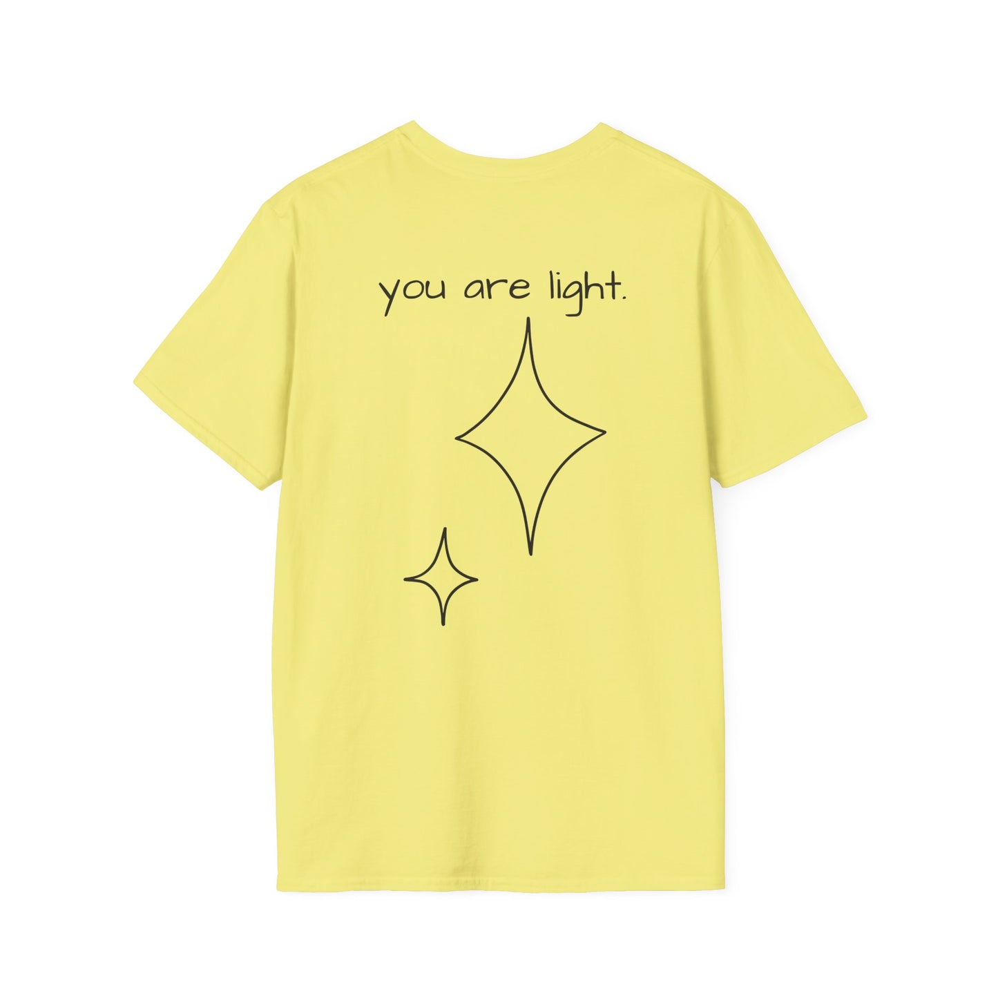 YOU ARE LIGHT - Unisex Softstyle T-Shirt