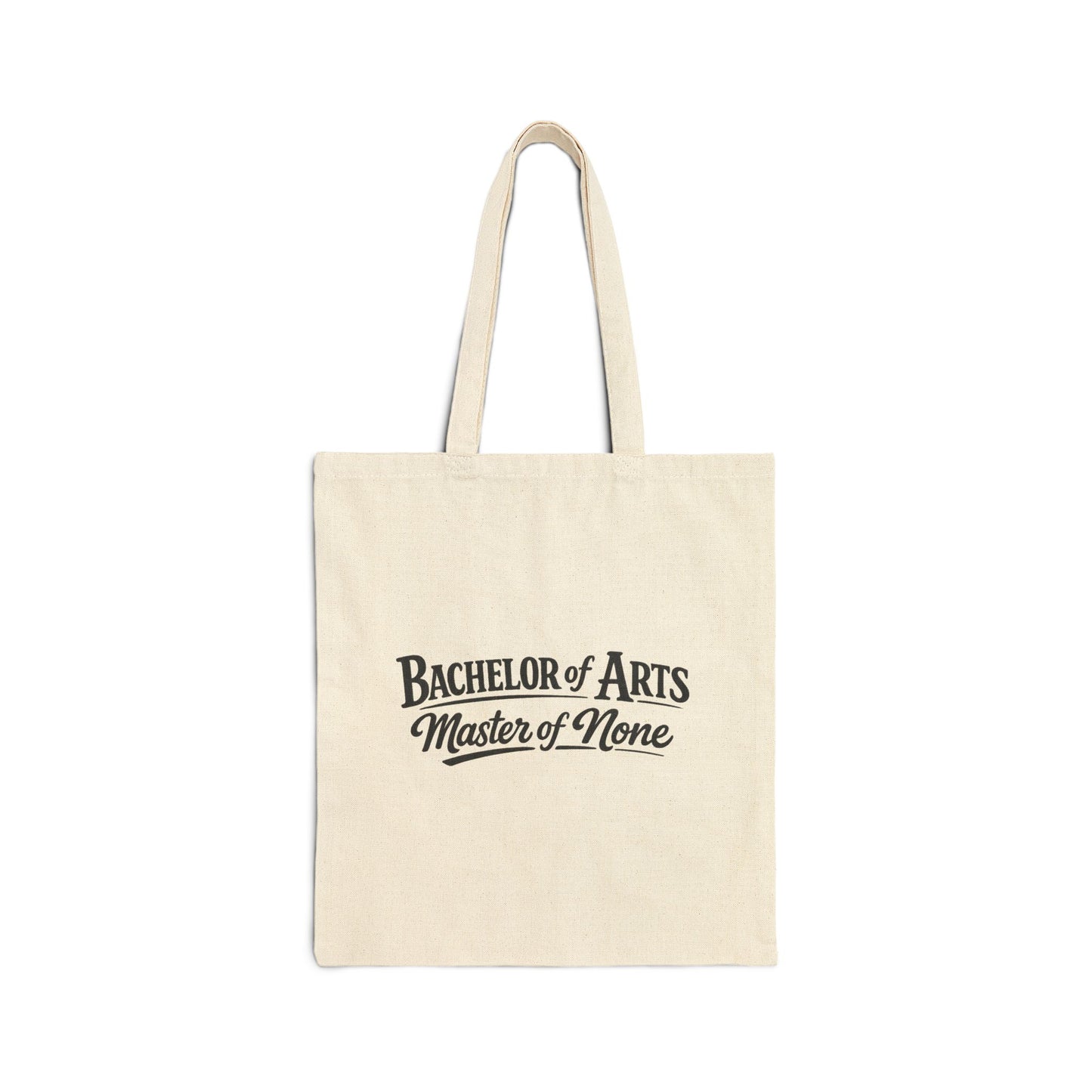 Bachelor of Arts, Master of None Tote Bag – Funny Graduation Gift for Liberal Arts Majors