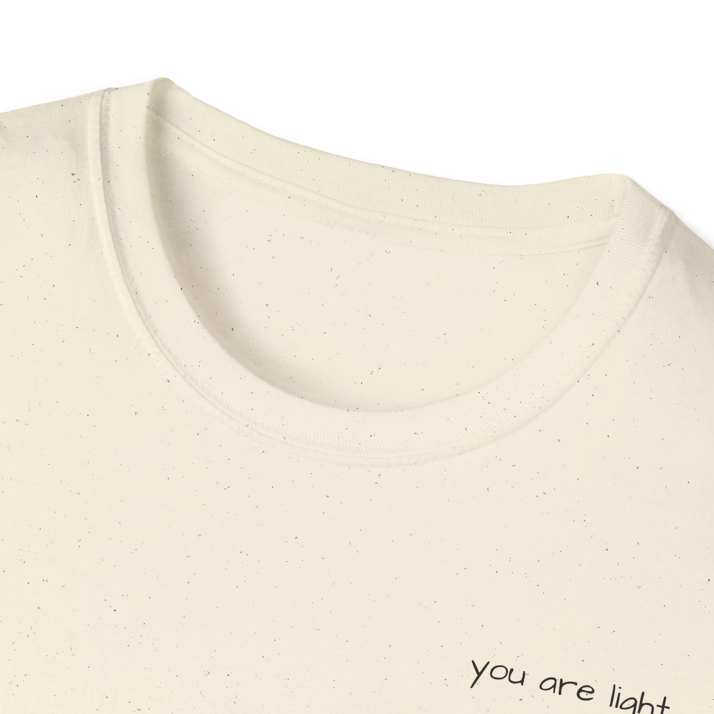 YOU ARE LIGHT - Unisex Softstyle T-Shirt