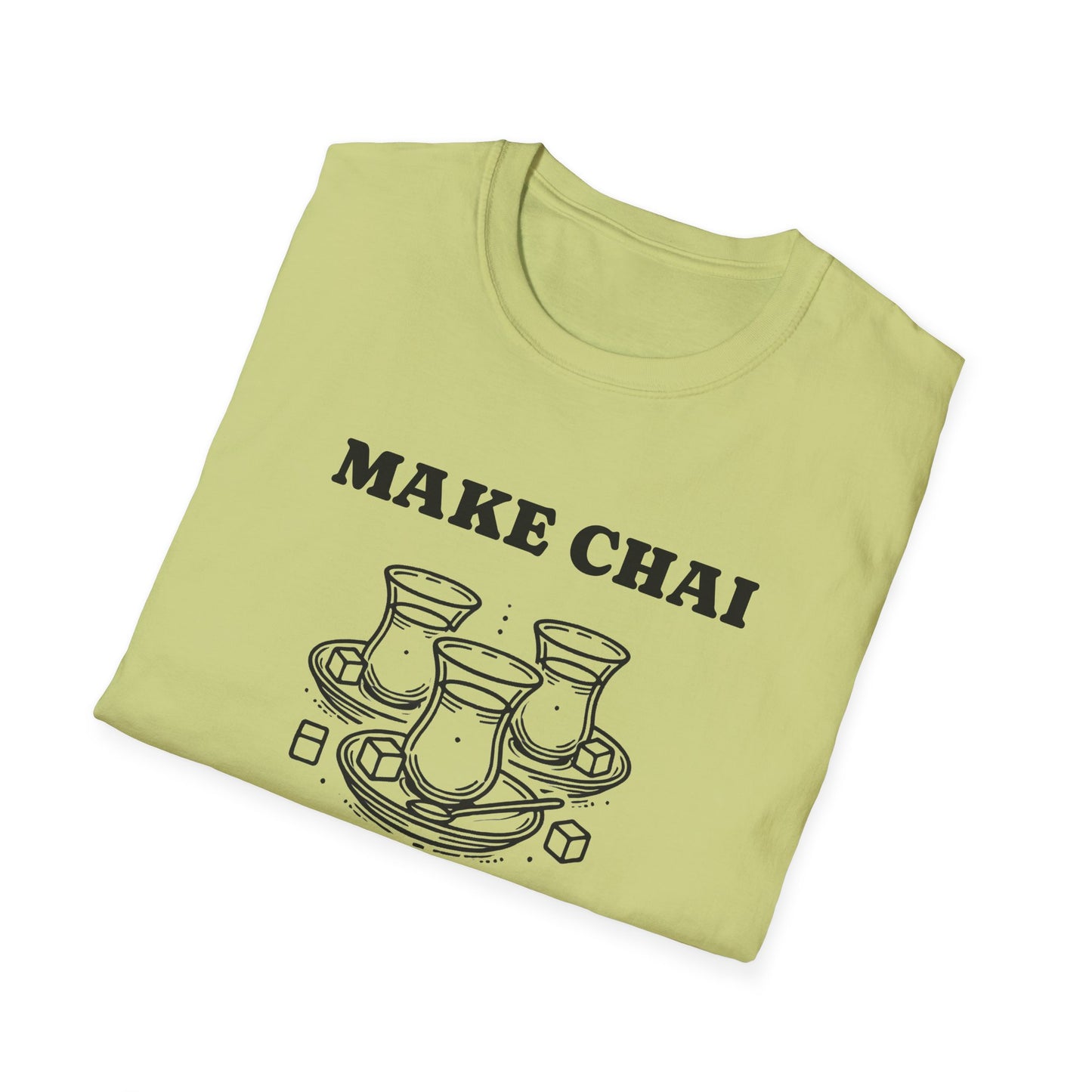 Make Chai Not War – Persian Tea Culture Unisex T-Shirt