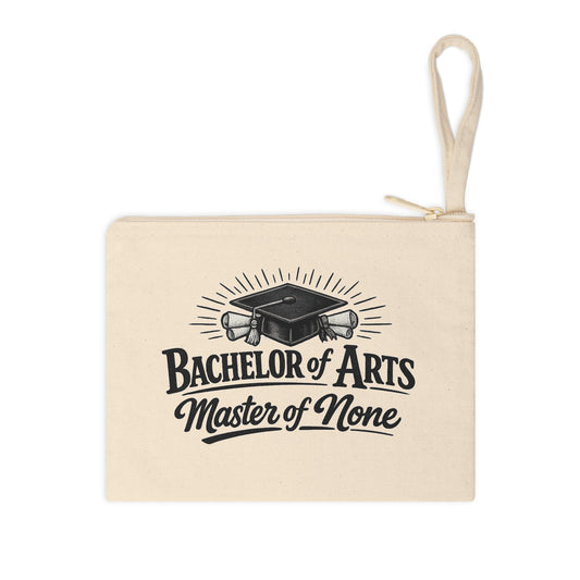Bachelor of Arts, Master of None Graduation Pouch – Funny Liberal Arts Zipper Bag